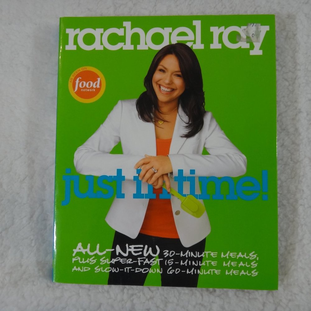RACHAEL RAY JUST IN TIME COOK BOOK